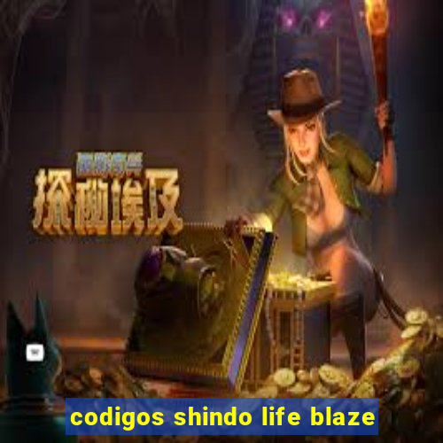 codigos shindo life blaze